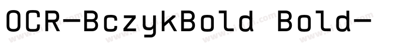 OCR-BczykBold Bold字体转换